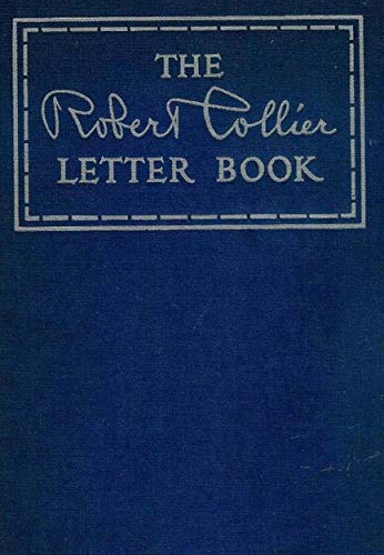 "The Robert Collier Letter Book"